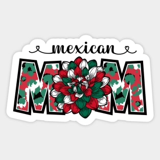 Mexican Mom Dahlia Mexican Flag Colors Sticker